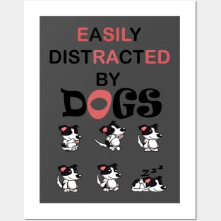 Easily distracted by Dogs dog lovers gift Posters and Art